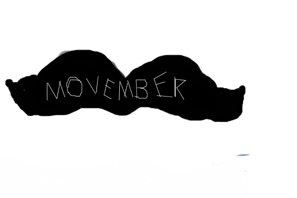 Here here! Calling all Movember-ians!