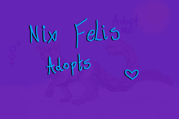 Nix Felis Adopts