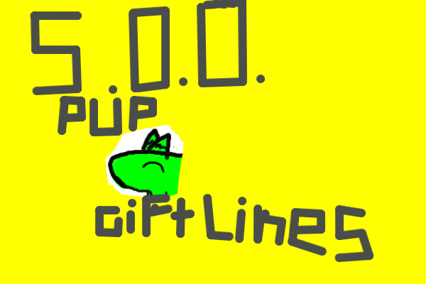 S.O.D. pup gift lines!