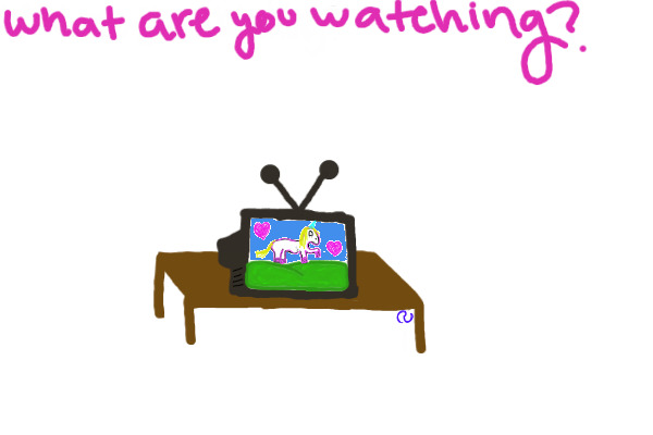 What Are You Watching?