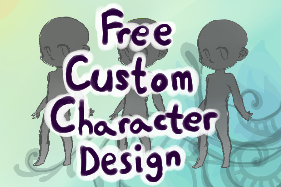 Free Custom Character Designs OPEN [3/3 slots left]