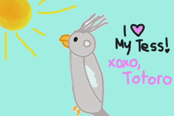 I <3 Tess! XOXO, Totoro