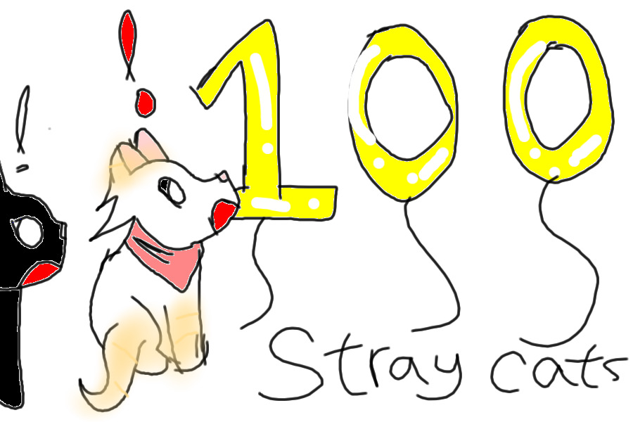 Stray cats 100 page!Meme party!