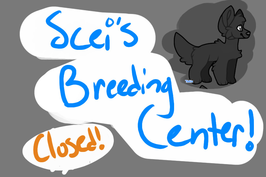 Scei's Breeding center (open to marks)