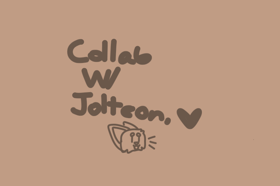 Collab W/ Jolteon, Part 3