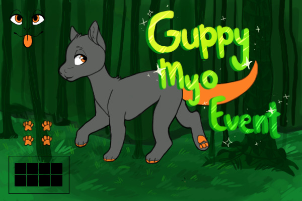 Guppy MYO Event!