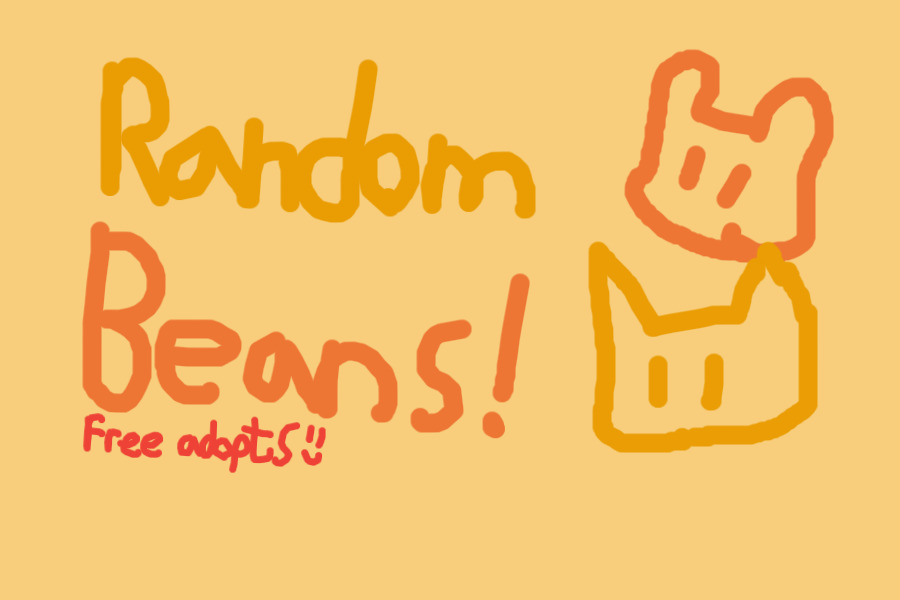 Random beans!free adopts