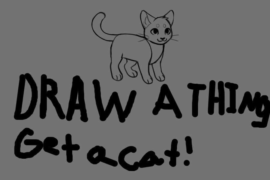 Draw a thing, get a cat!