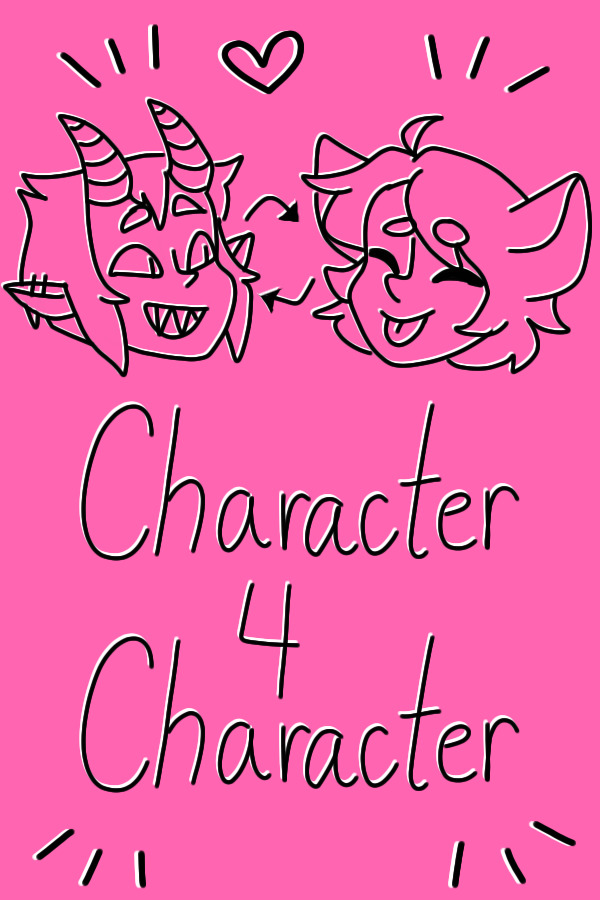 Character 4 Character (Closed)