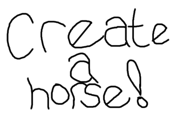 Create a Horse - V1