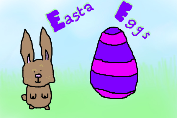 Easta Eggs!