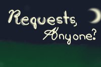 Open for Requests