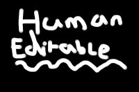 Human Editable<3