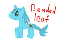 My Ponysona: Beaded leaf!