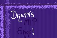 { dreams MLP shop! }