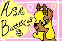 Ask Buttercup!