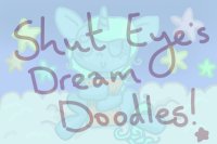 Shut Eye's Dream Doodles shop!