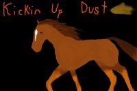 Kick'in Up Dust~