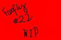 W.I.P Foxerfly #22