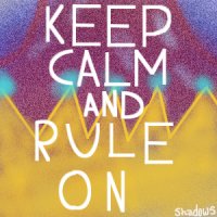 Keep calm and rule on