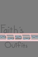 Faith's Outfits