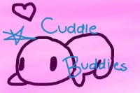 Cuddle Buddies <3