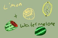 L'mon and watermelone