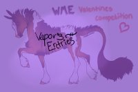 Vapor's WME Valentine Comp Entries~