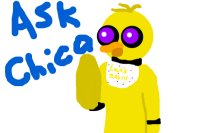 Ask Chica the Chicken!