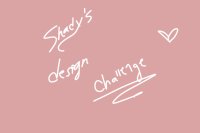 Shady's Design challenge