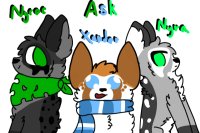 Ask Nyroc, Nyra, and Xander :D