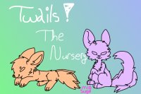 Twails! :: The Nursery :: Open!