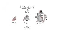Victorian's life cycle. <3