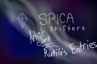 SPICA Shifters ~ Rutile's Entries
