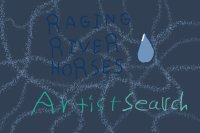 Raging River Horses ~ Artist Search