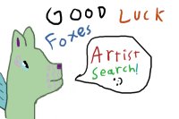 Good Luck Foxes -- Artist Search -- Open!