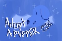 Adopt a pupper! || artist comp!