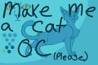 Make me a cat oc (please!)