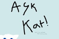 Ask Kat!