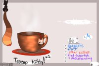 Teacup Kiitty Submission <3