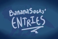 BananaSocks' Entries