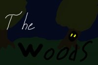 The Woods - creativegrayskull
