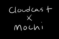 cloudcast x mochi