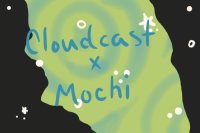 Entry: Cloudcast x Mochi