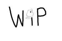 Wip!