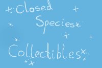 +Closed Species Collectibles+