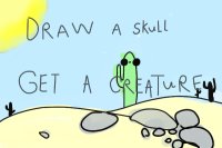 Draw a Skull get a Creature