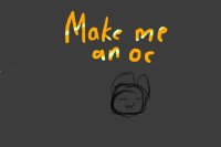 Make me an oc