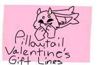 Pillowtail Valentine's Giftlines