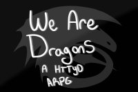 We Are Dragons | A HTTYD ARPG *new thread*